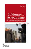 St Mauront, je vous aime, Un coin de Marseille insoumis