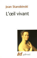 L'oeil vivant (Tome 1)