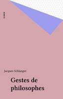 Gestes de philosophes, - ESSAI