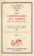 Les commissaires aux armées sous le Directoire (2), Contribution à l'étude des rapports entre les pouvoirs civils et militaires