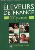 Éleveurs de France, 200 portraits - Les filières bovine et ovine