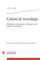 Cahiers de lexicologie, Diasystème et variation en français actuel : aspects sémantiques