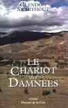 Le chariot des damnees / roman, roman