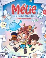 1, Mélie et le Monster Maker Club - Tome 1 - Porte, emporte-moi !