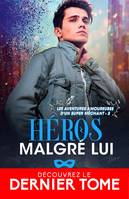 2, Héros malgré lui, Les aventures amoureuses d'un super méchant, T2