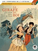 La girafe du roi, La véritable histoire de Zarafa