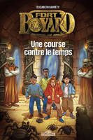 Fort Boyard - Tome 3 Une course contre le temps