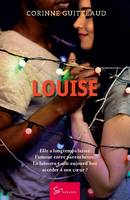 Louise, Romance contemporaine