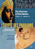 L'Egypte des pharaons, De Narmer, 3150 av. J.-C., à Dioclétien, 284 apr. J.-C.