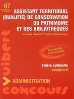 Assistant territorial (qualifié) de conservation du patrimoine et des bibliothèques / filière cultur, [nouveau concours, filière culture, catégorie B]