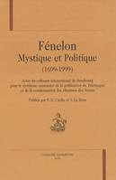 Fénelon - mystique et politique, mystique et politique