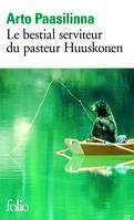 Le bestial serviteur du pasteur Huuskonen