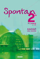 Spontan 2de - A2/B1 - Cahier d'activités, Arbeitsheft