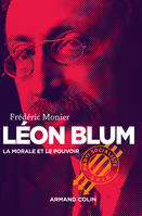 Léon Blum - La morale et le pouvoir, La morale et le pouvoir