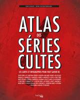 Atlas des séries, Les cartes et infographies pour tout savoir