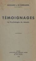 Témoignages, La psychologie du témoin