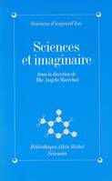 Sciences et Imaginaire, Sous la direction d'Ilke Angela Maréchal