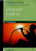 L'enfant cadeau. Texte en grands caractères