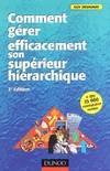 Comment gérer efficacement son supérieur hiérarchique