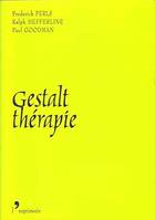 Gestalt - Thérapie : Nouveauté , Excitation et Développement, nouveauté, excitation et développement