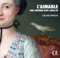 l'aimable une journée avec louis xv