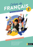 Cahier de français 2de / nouveaux programmes 2020