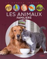 La grande imagerie Les animaux familiers