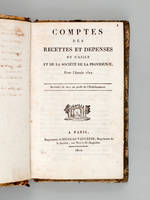 [Recueil de 7 titres : ] Comptes des Recettes et Dépenses de l'Asile et de la Société de la Providence pour l'année 1811 [ Suivi de : ] Comptes des Recettes et Dépenses de l'Asile et de la Société de la Providence pour l'année 1812 [ Suivi de : ] Compt...