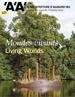 L'Architecture d'Aujourd'hui n°457 : Mondes vivants - Octobre 2023