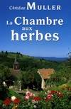 CHAMBRE AUX HERBES (LA)