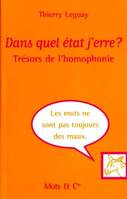 Dans quel état j'erre ?, trésors de l'homophonie