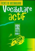 Vocabulaire actif CM2, cycle 3, niveau 3 / fichier de l'élève, cycle 3, niveau 3