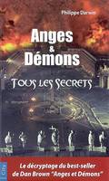 Anges et démons. Tous les secrets, tous les secrets