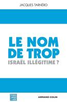 Le nom de trop, Israël illégitime ?