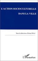 L'action socioculturelle dans la ville, actes du colloque de Rennes, 1 et 2 octobre 1992