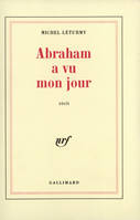 Abraham a vu mon jour