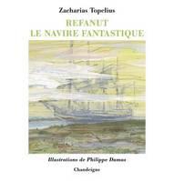 Refanut, le navire fantastique