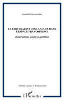 Le partenariat des langues dans l'espace francophone, description, analyse, gestion