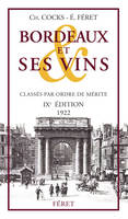Bordeaux et ses vins, reprint 1922 9e édition