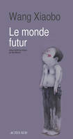 Le monde futur, roman