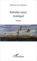 Rendez-vous manqué, Roman