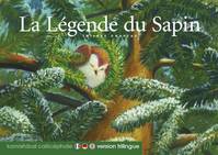 La Légende du sapin (version trilingue alsacien/français/allemand)