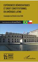 Expériences démocratiques et droit constitutionnel en Amérique latine, L'exemple du Brésil et du Chili
