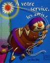 A votre service les amis !