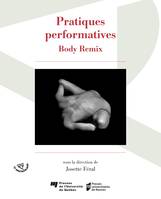 Pratiques performatives, Body Remix