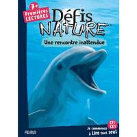 Défis nature - Premières lectures - Une rencontre inattendue, Défis nature