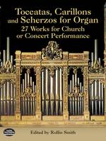 Toccatas, Carillons And Scherzo for Organ