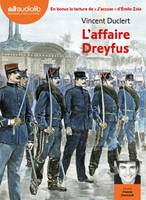 L'affaire Dreyfus, Livre audio 1 CD MP3  - Suivi de « J'accuse ! » d'Émile Zola