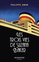 Les trois vies de Suzana Baker, Roman