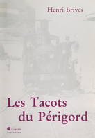 Les tacots du Périgord